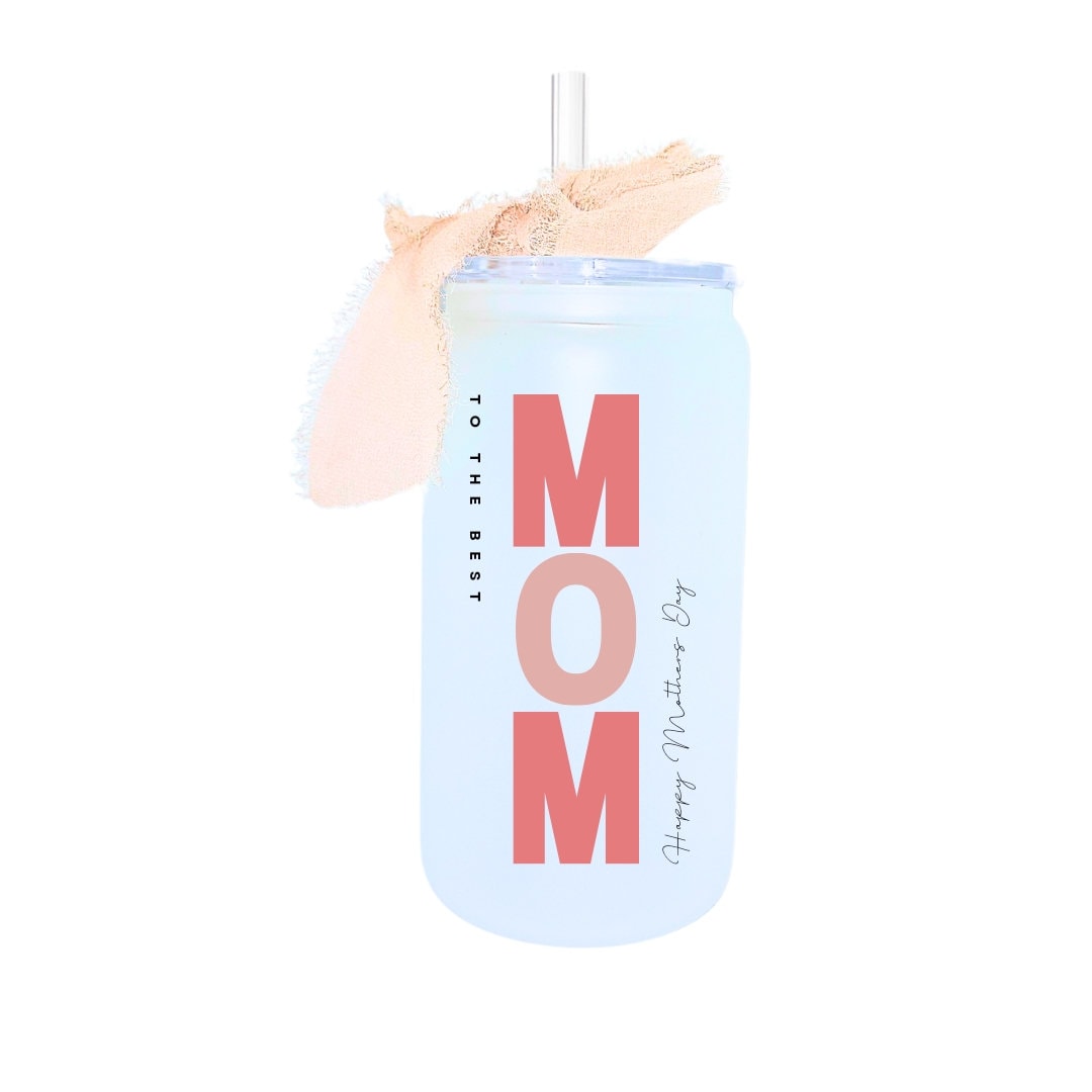 To The Best Mom- Mother's Day Gift - Glass Tumbler Wrapped With UV Design- Pink and Beige frosted 16oz Tumbler with Straw and Ribbon